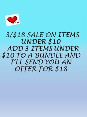 **3 FOR $18.00 SALE ON ALL ITEMS UNDER $10.00.